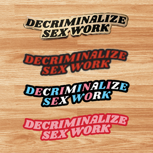 Decriminalize SW Enamel Pin