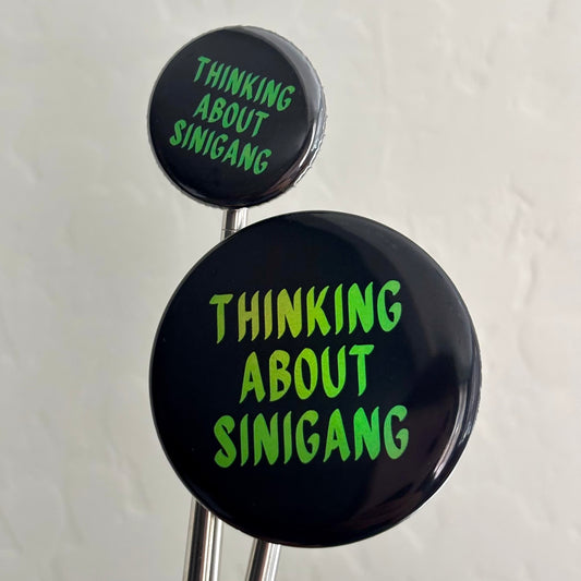 Thinking About Sinigang Button
